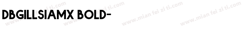 dbgillsiamx bold字体转换